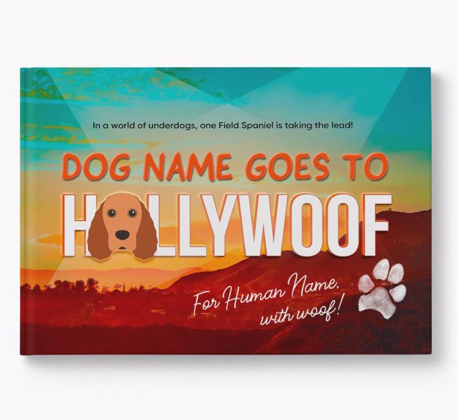 Personalised Book: Field Spaniel Goes to Hollywoof